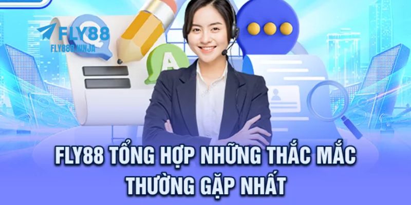 FLY88 - Trang Chính Thức FLY88.COM Uy Tín Hàng Đầu VN 2026 17 Thắc mắc về thương hiệu FLY88 thường gặp nhất hiện nay